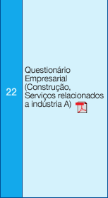 22 Questionário Empresarial (Construção, Serviços relacionados a indústria A)