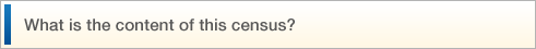 What is the content of this census?