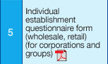 5. Individual establishment questionnaire form (wholesale, retail) (for corporations and groups)