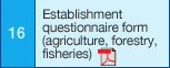 16. Establishment questionnaire form (agriculture, forestry, fisheries)