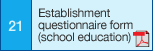 21. Establishment questionnaire form (school education)