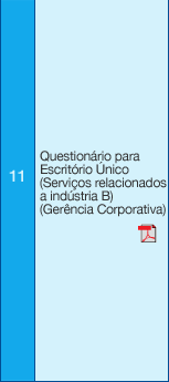11 Questionário para Escritório Único (Serviços relacionados a indústria B) (Gerência Corporativa)