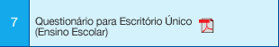 7 Questionário para Escritório Único (Ensino Escolar)