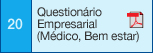 20 Questionário Empresarial (Médico, Bem estar)