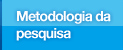 Metodologia da pesquisa