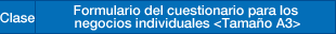 clase / formulario del cuestionario para los negocios individuales <tamaño A3>