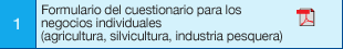 1 Formulario del cuestionario paralos negocios individuales (agricultura, silvicultura, industria pesquera)