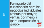 5 Formulario del cuestionario paralos negocios individuales (ventas por mayor, ventas por menor)(para corporación o grupo)