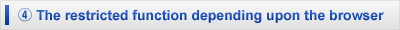 4.The restricted function depending upon the browser