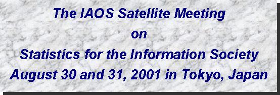 The IAOS Satellite Meeting