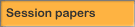 Session papers