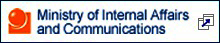 Ministry of Internal Affairs and Communications : external site